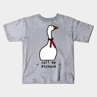 Funny Meme Goose Says Call Me Richard Kids T-Shirt